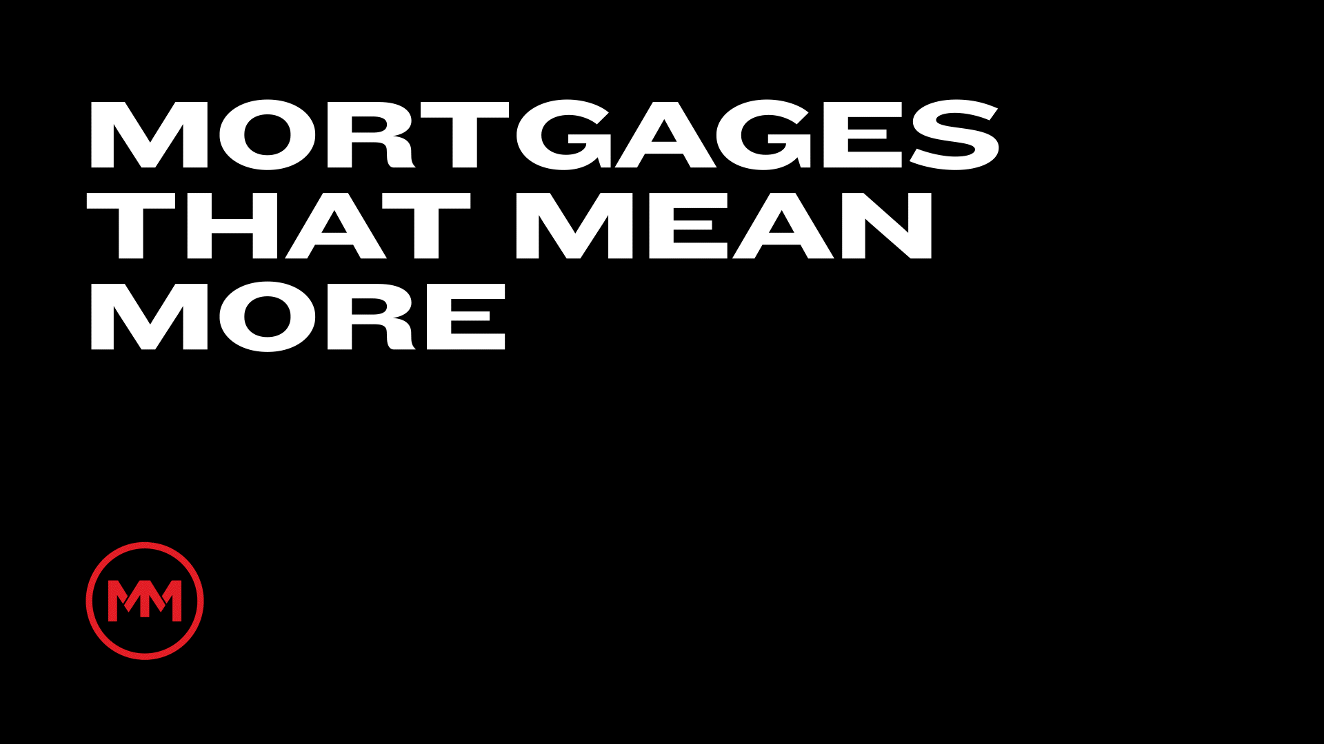 Mortgages that mean more