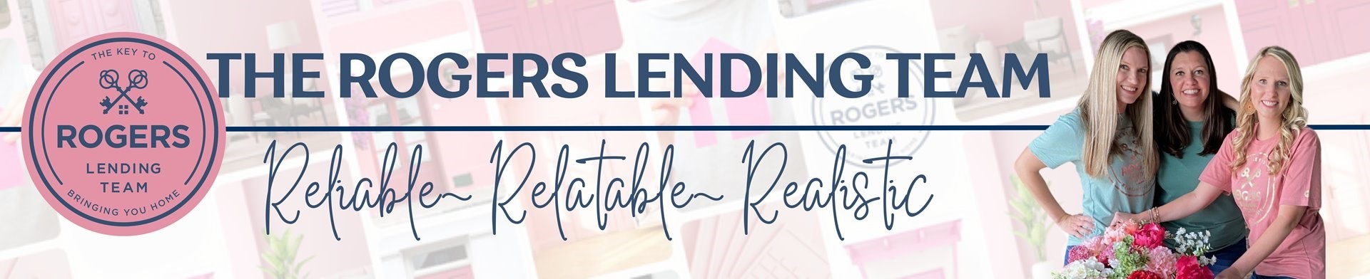 The Rodgers Lending Team - Reliable, Relatable, Realistic banner